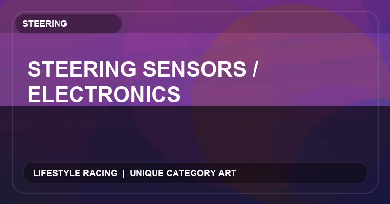 Steering Sensors / Electronics